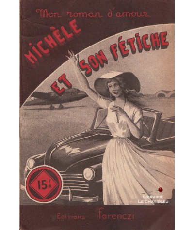 Michèle et son fétiche (Liane Méry) - Ferenczi, Mon roman d'amour N° 280