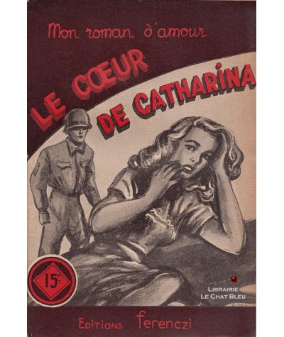Le coeur de Catharina (René Poupon) - Ferenczi, Mon roman d'amour N° 335