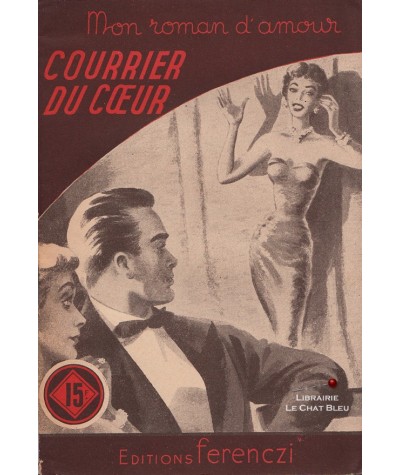 Courrier du coeur (Désiré Charlus) - Ferenczi, Mon roman d'amour N° 419