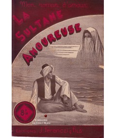 La Sultane Amoureuse (Gustave Gailhard) - Ferenczi, Mon roman d'amour N° 95