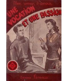 Une vocation et une passion (Claude Ruffin) - Ferenczi, Mon roman d'amour N° 379