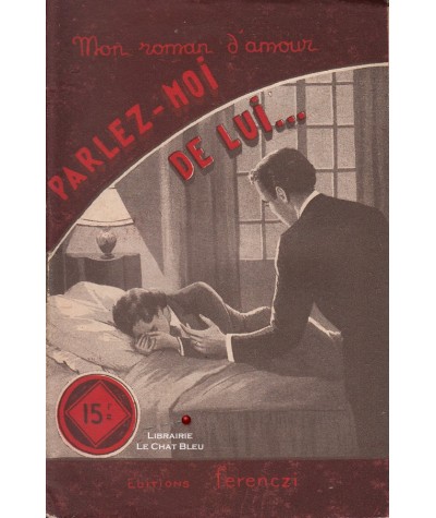 Parlez-moi de lui... (René Poupon) - Ferenczi, Mon roman d'amour N° 282