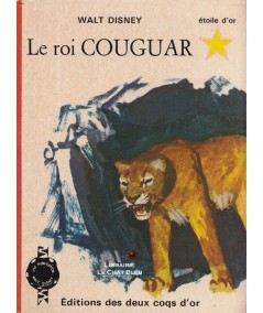 Le roi Couguar (R. Montgomery) - Walt Disney - Etoile d'or N° 14