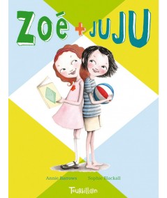 Zoé + Juju T1 (Annie Barrows, Sophie Blackall)