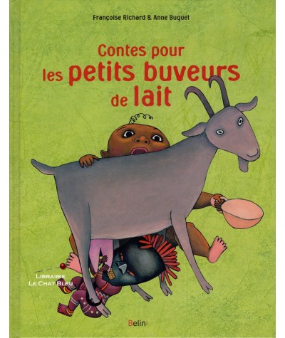 Contes pour les petits buveurs de lait (Françoise Richard, Anne Buguet)