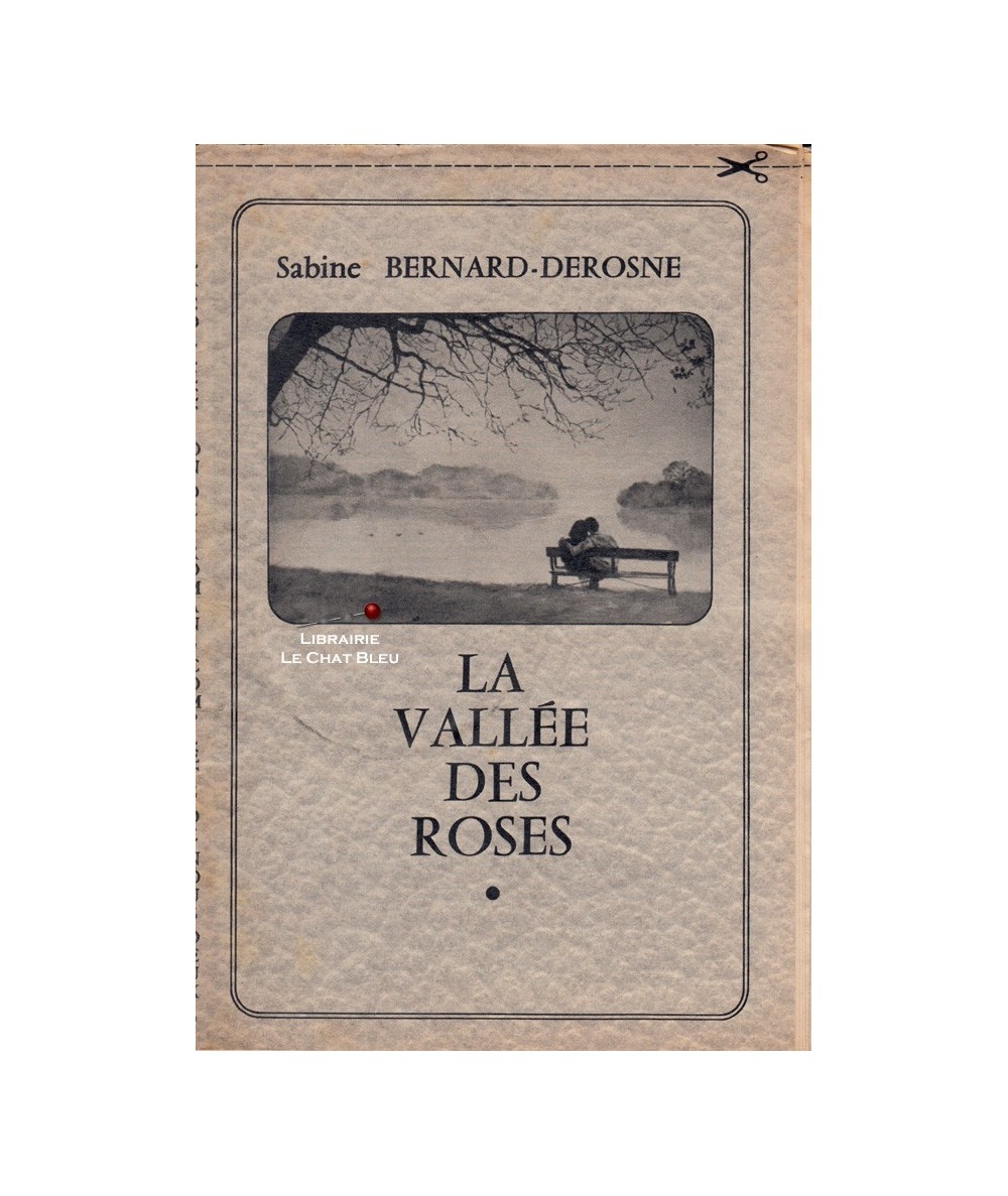 La vallée des roses (Sabine Bernard-Derosne)