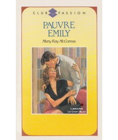 Pauvre Emily (Mary Kay McComas) - Club Passion N° 99