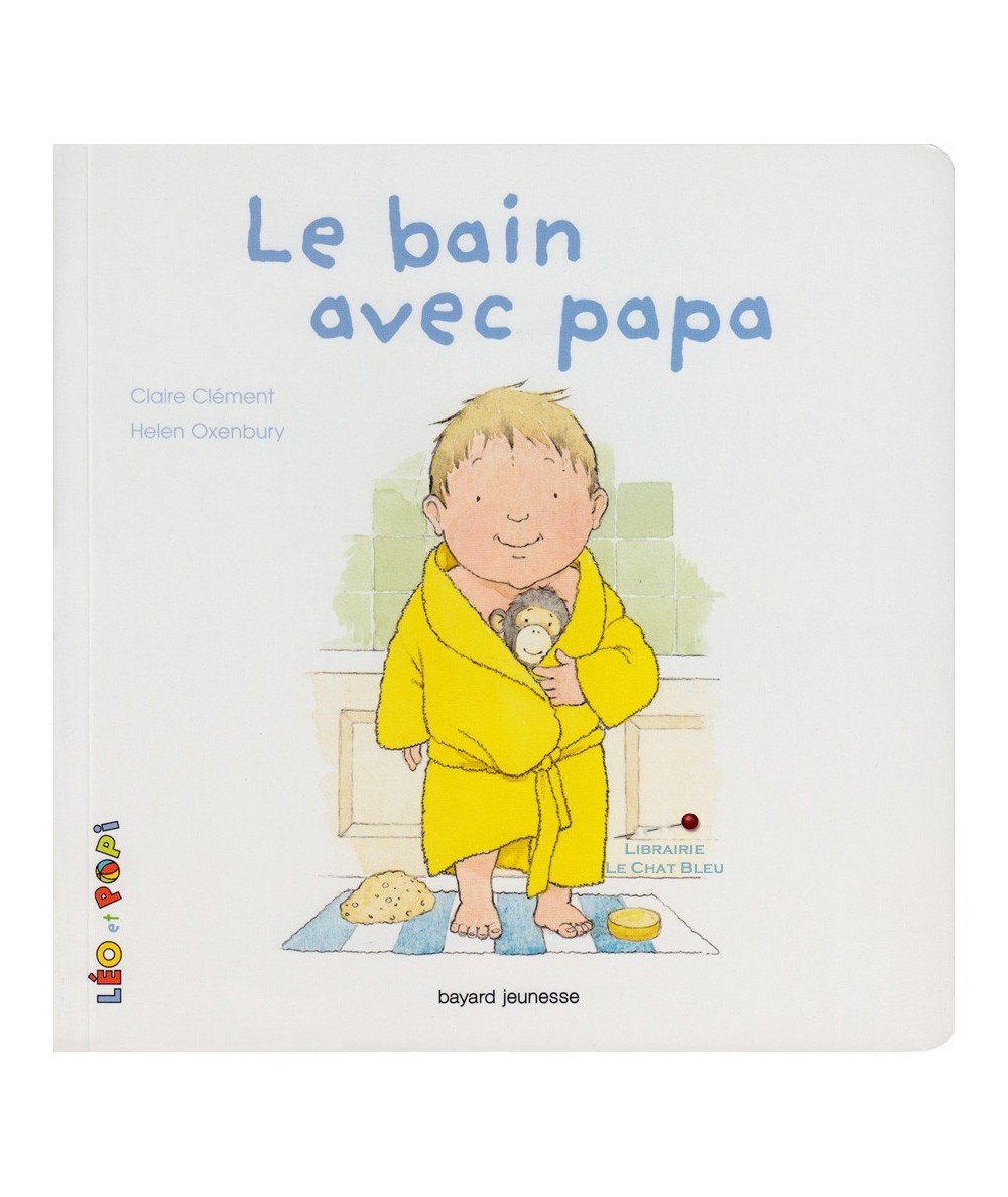 LÉO et POPI : Le bain avec papa (Claire Clément, Helen Oxenbury)
