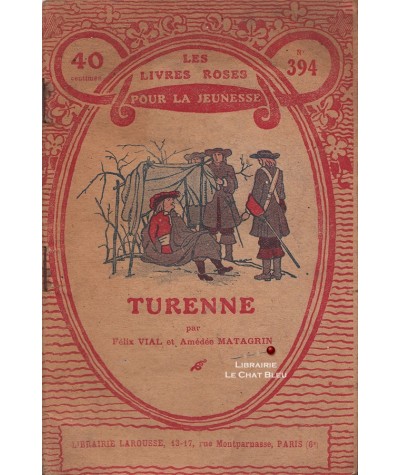 Turenne (Félix Vial, Amédée Matagrin) - Les livres roses pour la jeunesse Larousse N° 394
