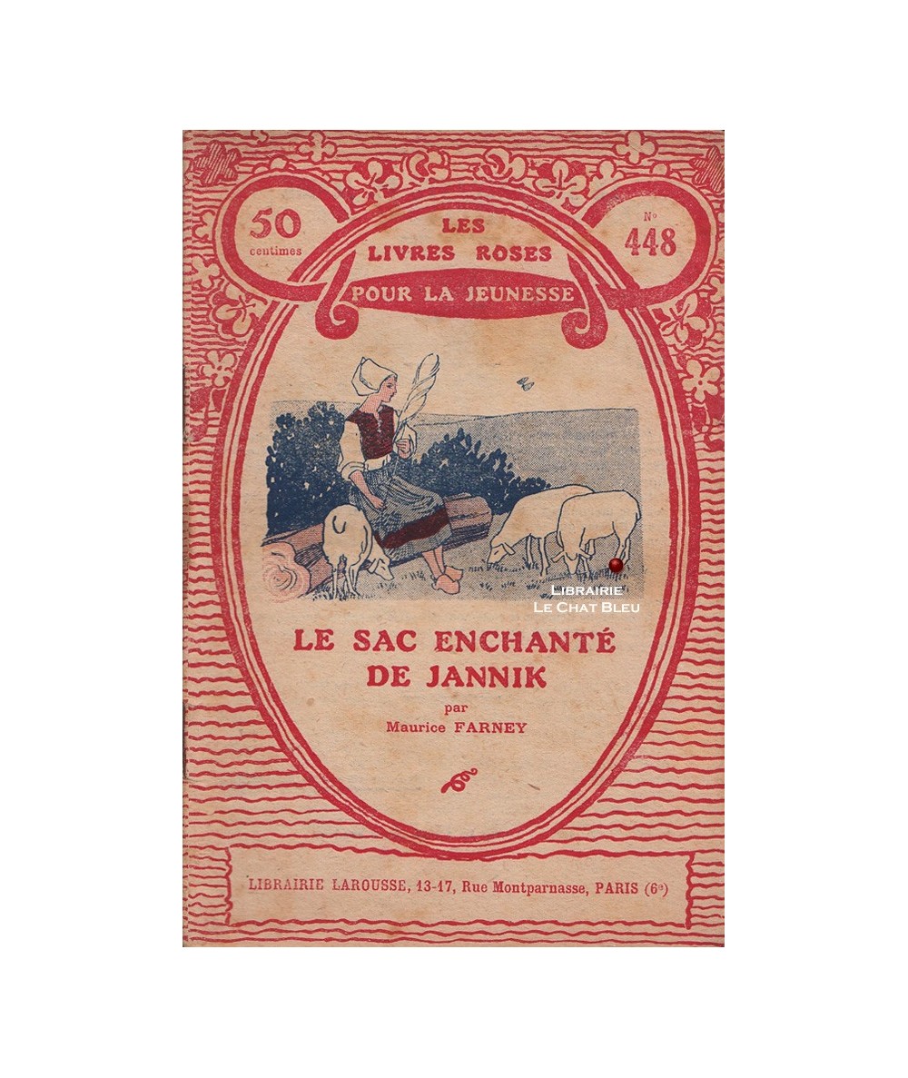 Le sac enchanté de Jannik (Maurice Farney) - Les livres roses pour la jeunesse Larousse N° 448