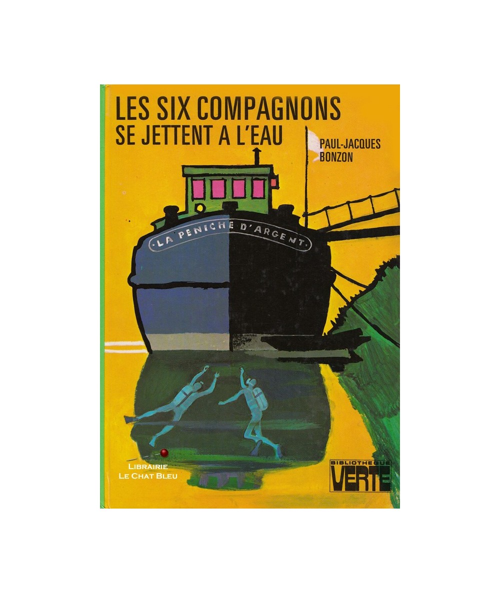Les six compagnons se jettent à l'eau (Paul-Jacques Bonzon) - Bibliothèque Verte