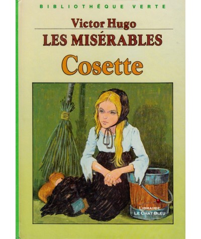 Les misérables T2 : Cosette (Victor Hugo) - Bibliothèque Verte