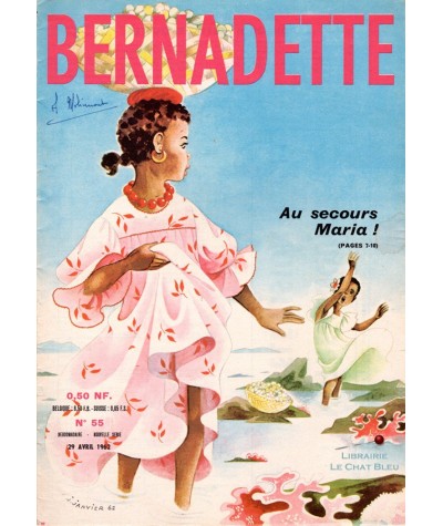 Revue Bernadette N° 55 du 29 avril 1962 : Au secours Maria !