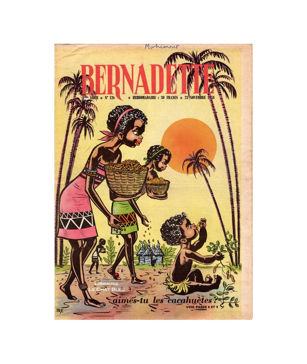 Revue Bernadette N° 126 du 23 novembre 1958 : Aimes-tu les cacahuètes ?
