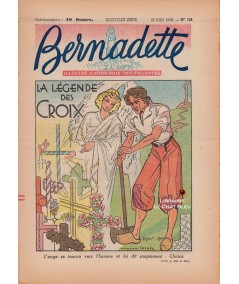 Revue Bernadette N° 134 du 26 juin 1949 : La légende des Croix