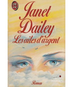 Les ailes d'argent (Janet Dailey) - J'ai  lu N° 2258
