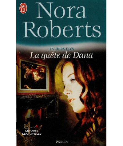 Les trois clés (Nora Roberts) - Editions J'ai lu N° 7617