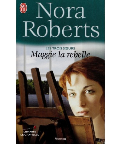 Les trois soeurs (Nora Roberts) - Editions J'ai lu N° 4102