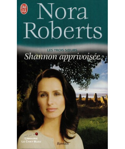 Les trois soeurs (Nora Roberts) - Editions J'ai lu N° 4371