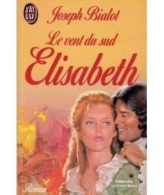 Le vent du sud : Elisabeth (Joseph Bialot) - J'ai lu N° 3088