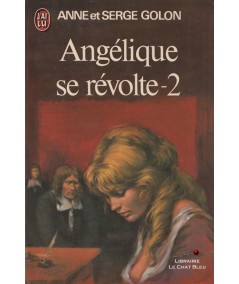 Angélique se révolte T2 (Anne et Serge Golon) - J'ai lu N° 676