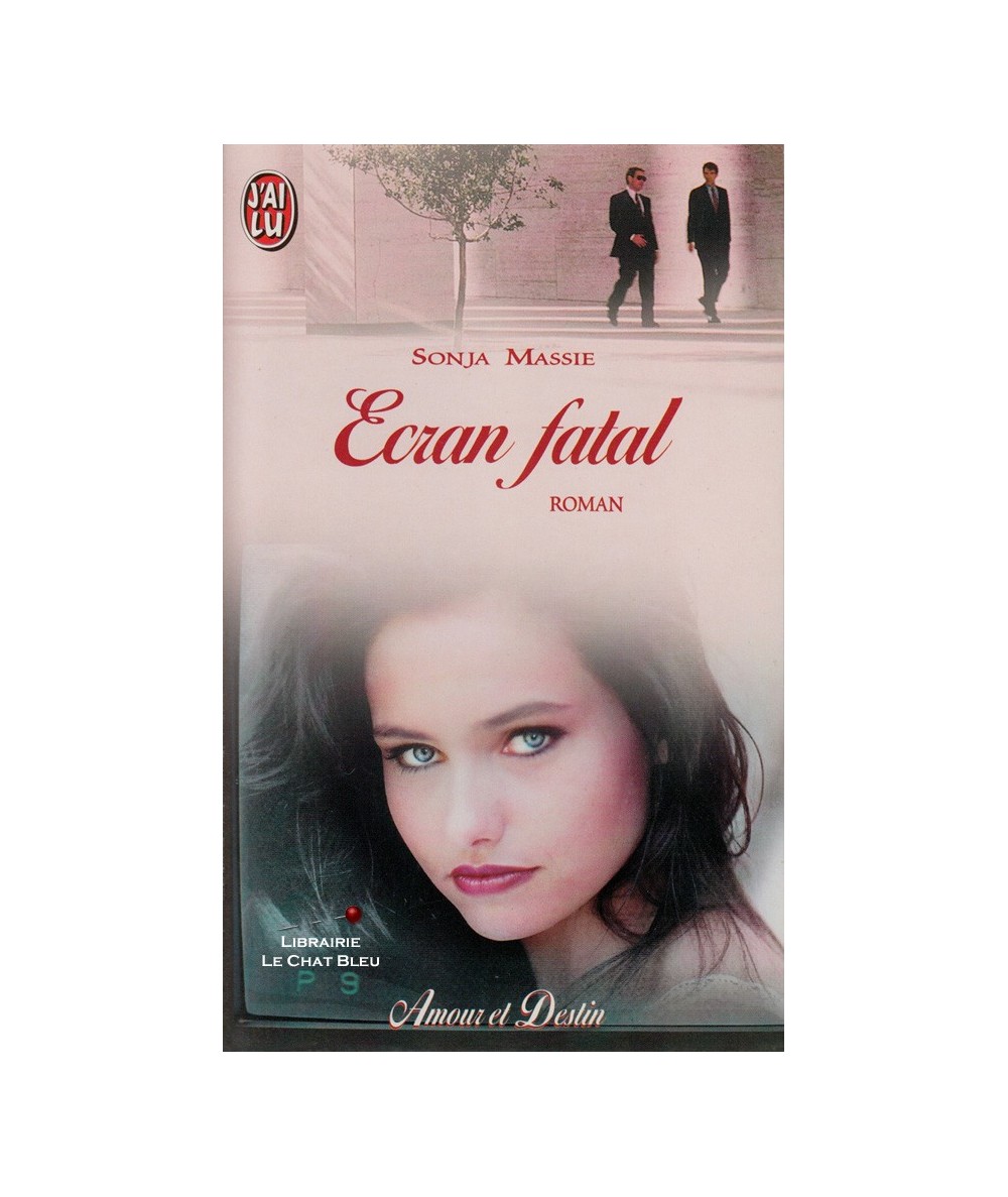 Ecran fatal (Sonja Massie) - J'ai lu N° 5170