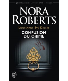 Lieutenant Eve Dallas T42 : Confusion du crime (Nora Roberts) - J'ai lu N° 11888