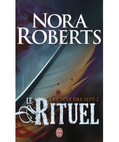 Le cycle des sept T2 : Le rituel (Nora Roberts) - Editions J'ai lu