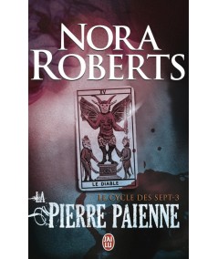 Le cycle des sept T3 : La pierre païenne (Nora Roberts) - Editions J'ai lu