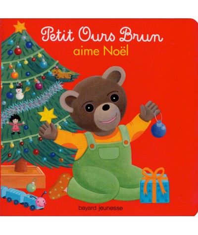 Livre N° 6 - Petit Ours Brun aime Noël - Bayard Jeunesse