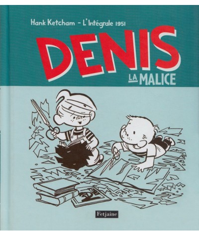 Denis la Malice (Hank Ketcham) : L'Intégrale 1951 - Editions Fetjaine