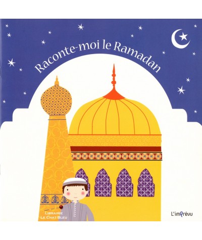 Raconte-moi le Ramadan - Editions de L'imprévu