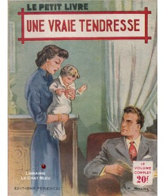 Une vraie tendresse (France Noël) - Le Petit Livre Ferenczi N° 1771