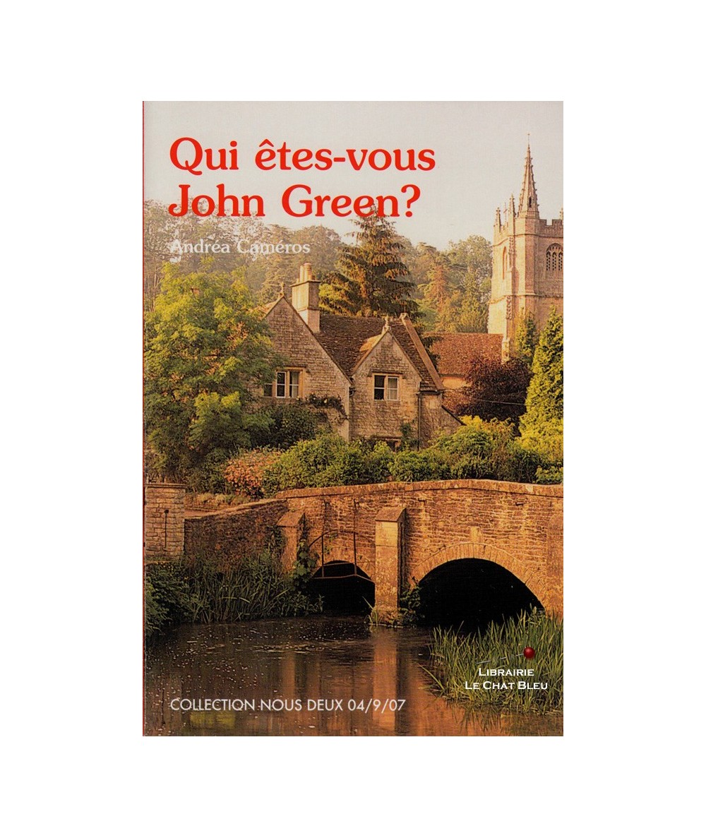 Qui êtes-vous John Green ? (Andréa Caméros) - Livre Nous Deux N° 174