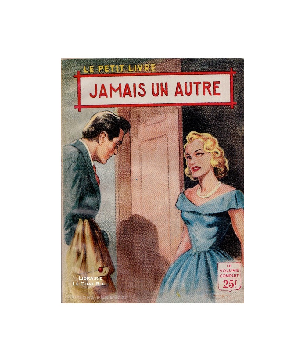 Jamais un autre (Francine Robert) - Le Petit Livre Ferenczi N° 1937