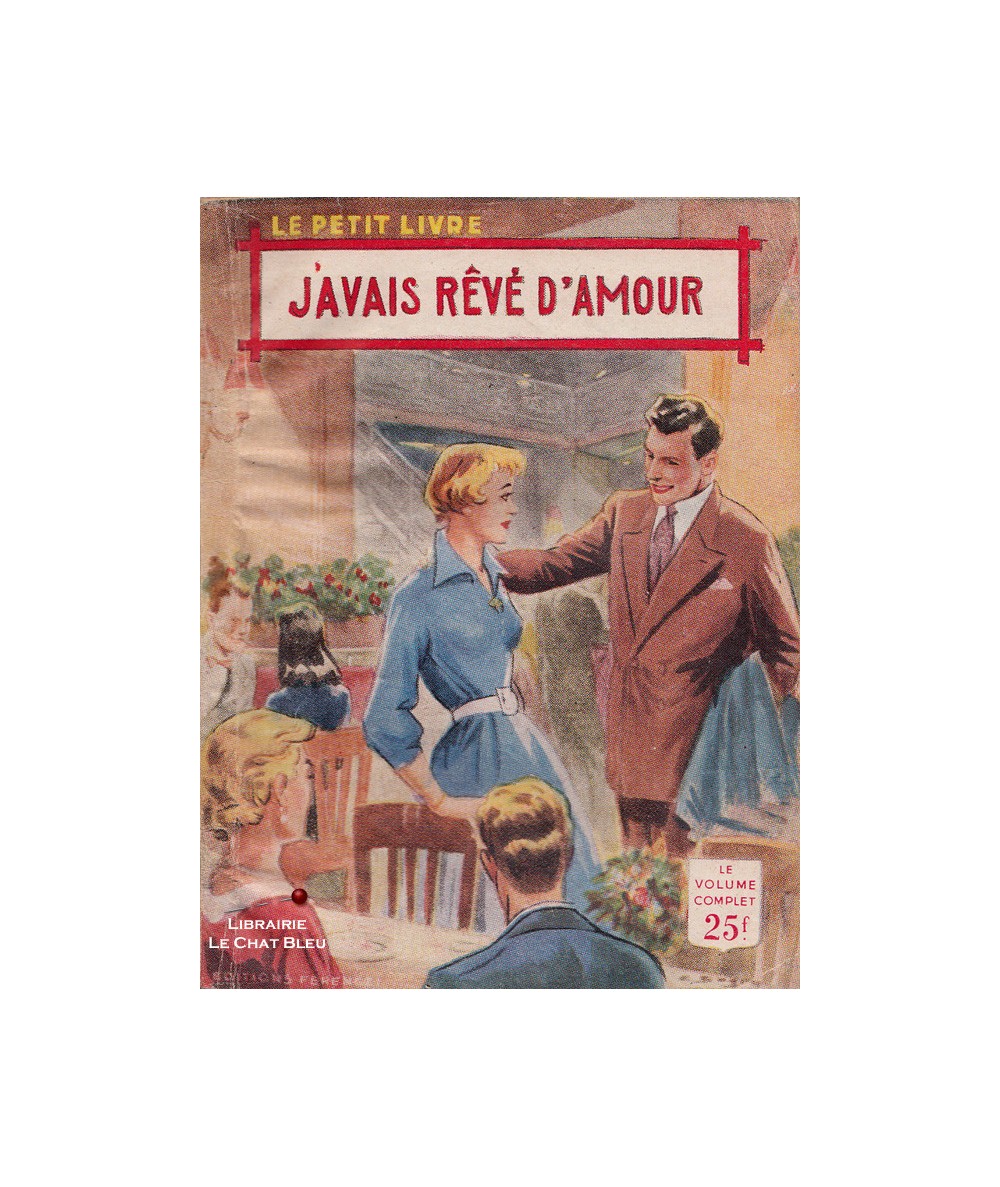 J'avais rêvé d'amour (Jacques Sanluys) - Le Petit Livre Ferenczi N° 1926