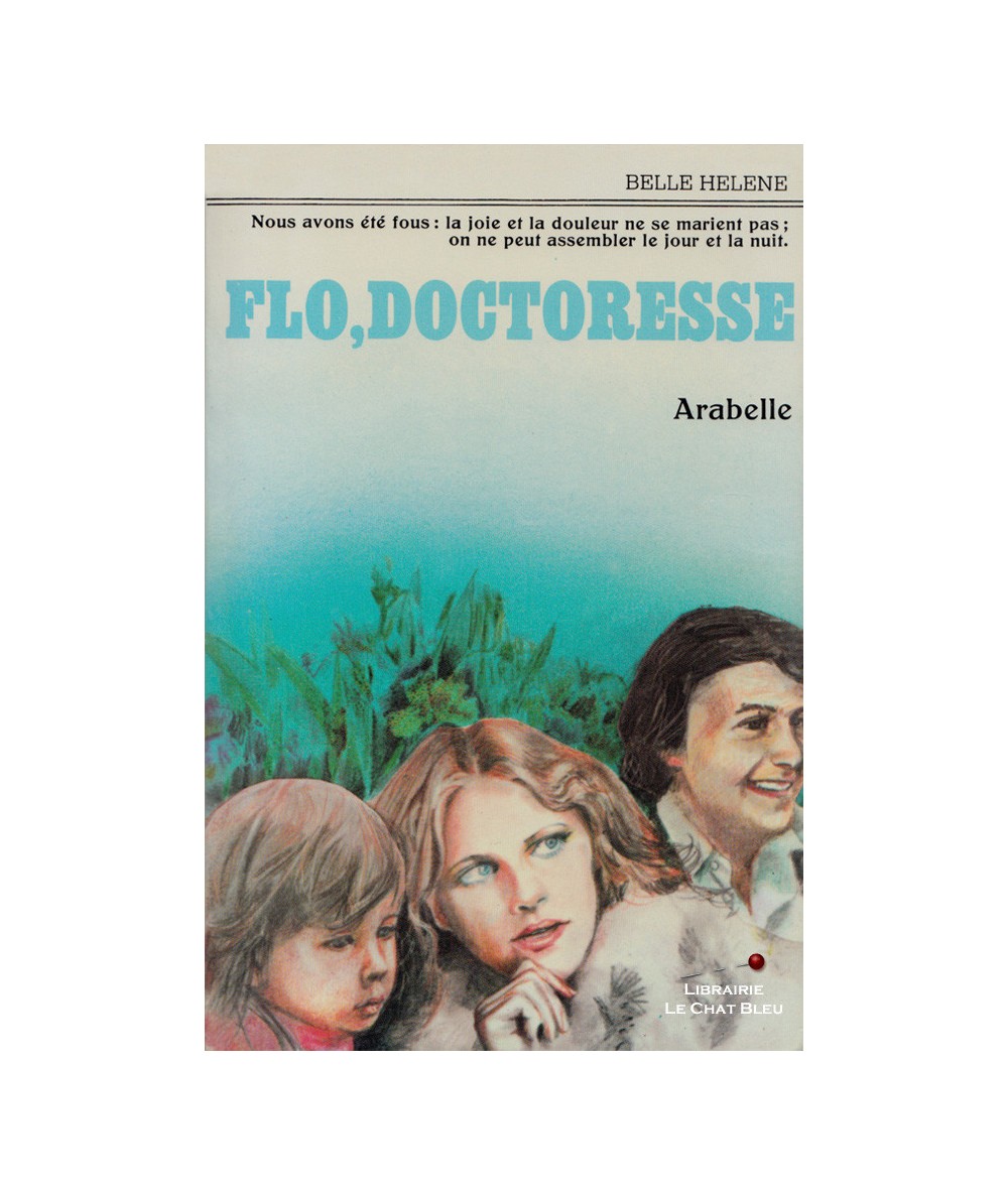 Flo, doctoresse (Arabelle) - Collection Belle Hélène
