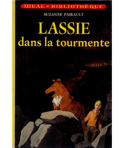 Lassie dans la tourmente (Suzanne Pairault) - Idéal-Bibliothèque