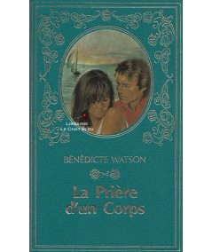 La prière d'un corps (Bénédicte Watson) - Collection Turquoise