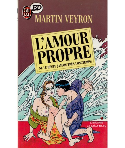 L'amour propre ne le reste jamais très longtemps (Martin Veyron) - J'ai lu BD N° 7
