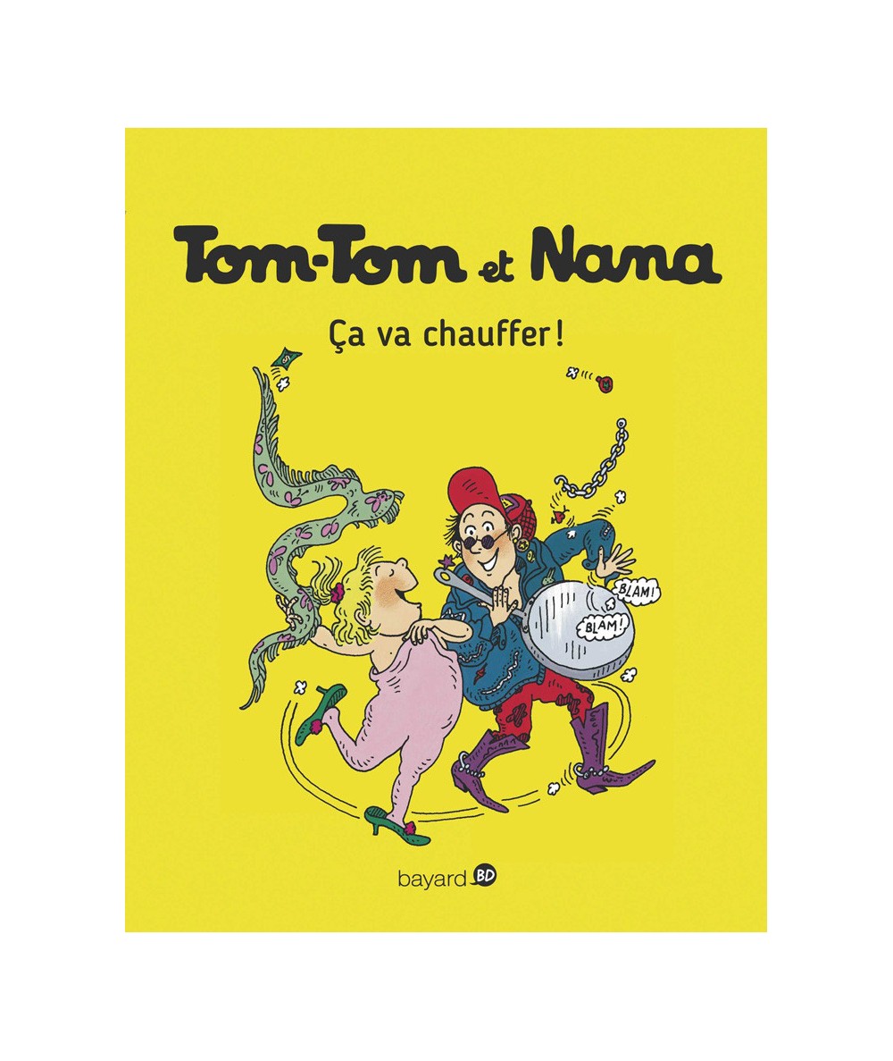 Tom-Tom et Nana T15 : Ça va chauffer ! - Bayard BD