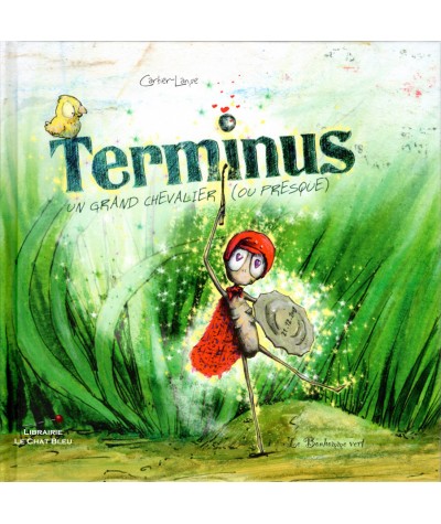 Terminus, un grand chevalier ou presque (Frédéric Cartier-Lange) - Le Bonhomme vert