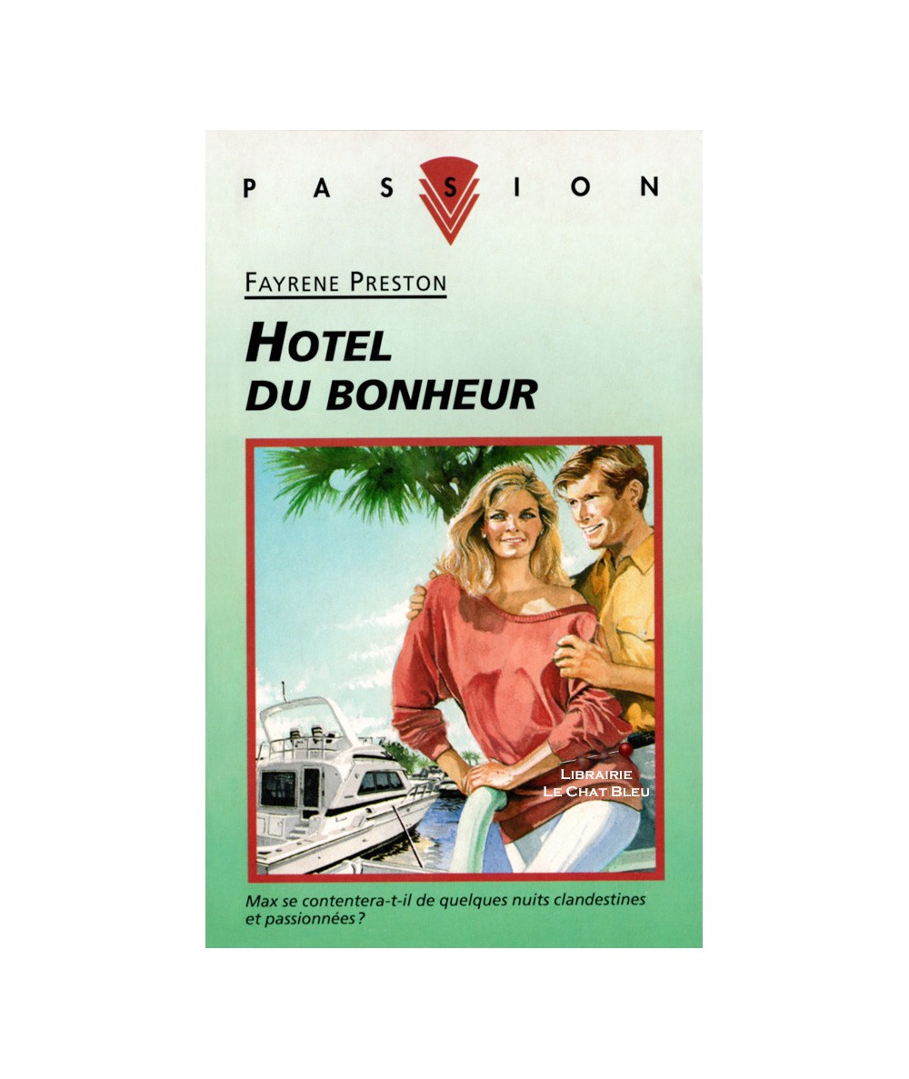 Hôtel du bonheur (Fayrene Preston) - Collection Passion N° 436