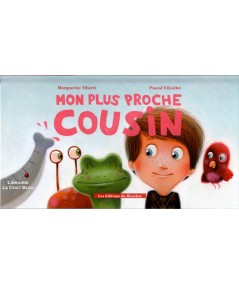 Mon plus proche cousin (Marguerite Tiberti, Pascal Vilcollet) - Éditions du Ricochet