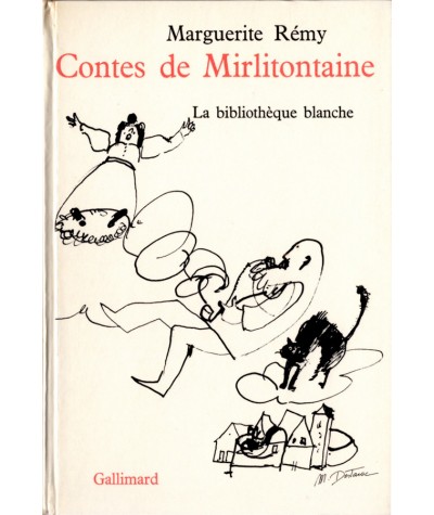 Contes de Mirlitontaine (Marguerite Rémy) - La Bibliothèque blanche