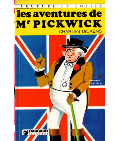 Les aventures de Mr Pickwick (Charles Dickens) - Lecture et Loisir N° 210