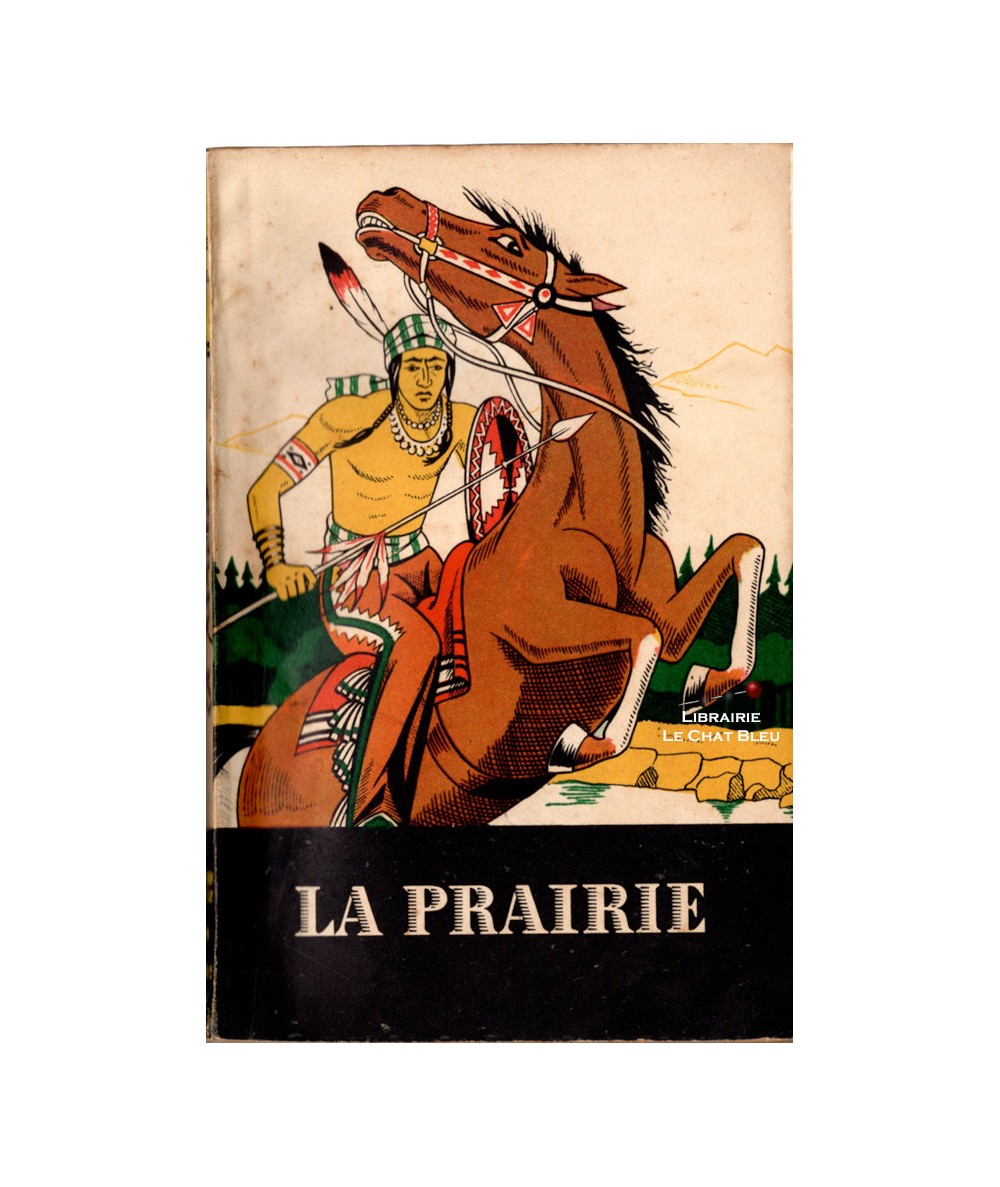 La prairie (James Fenimore Cooper) - Collection Aventures et Actions