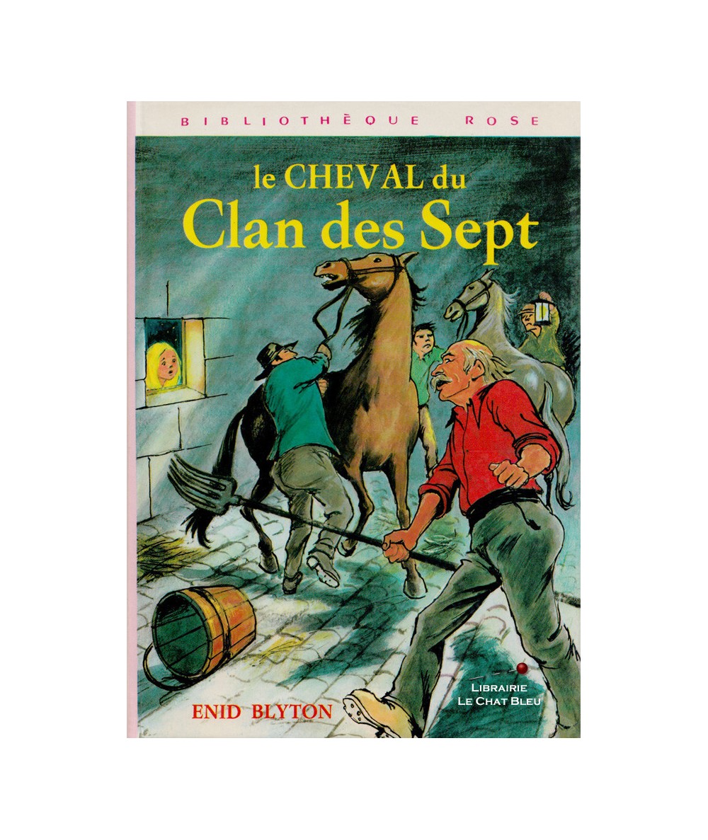 Le cheval du Clan des Sept (Enid Blyton) - Bibliothèque rose