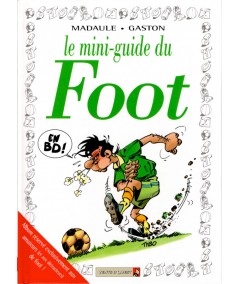 Le Mini-Guide du Foot en BD (Madaule, Gaston) - Vents d'Ouest