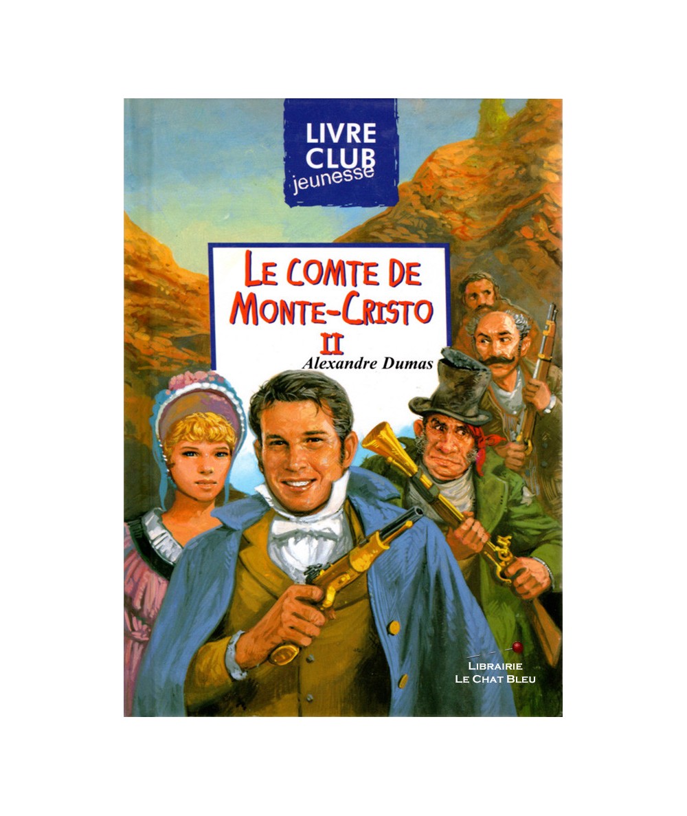 Le comte de Monte-Cristo T2 (Alexandre Dumas) - Livre Club Jeunesse